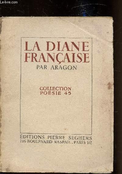 La Diane Française - Collection poésie 45 by Aragon: bon Couverture ...