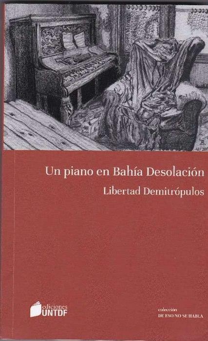 Piano en Bahía Desolación, Un. - Demitrópulos, Libertad [Argentina, 1922-1998]