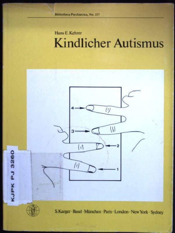 Kindlicher Autismus (Key Issues in Mental Health, Band 157)