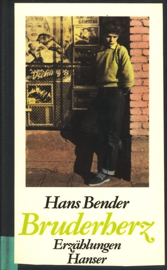 Bruderherz : Erzählungen. - Bender, Hans