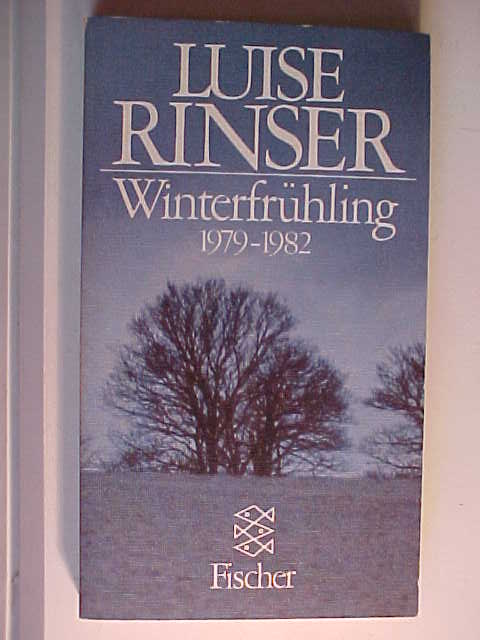 Fischer ; 5797 Winterfrühling : 1979 - 1982. - Rinser, Luise: