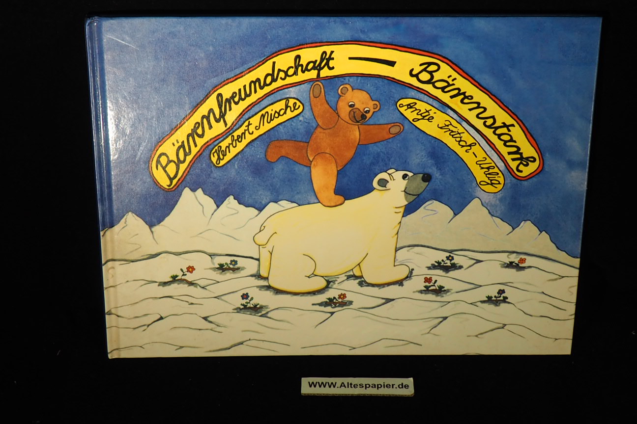 Ein Lila-Bühne-Buch Bärenfreundschaft - Bärenstark. - Mische, Herbert ; Fritsch-Uhlig, Antje: