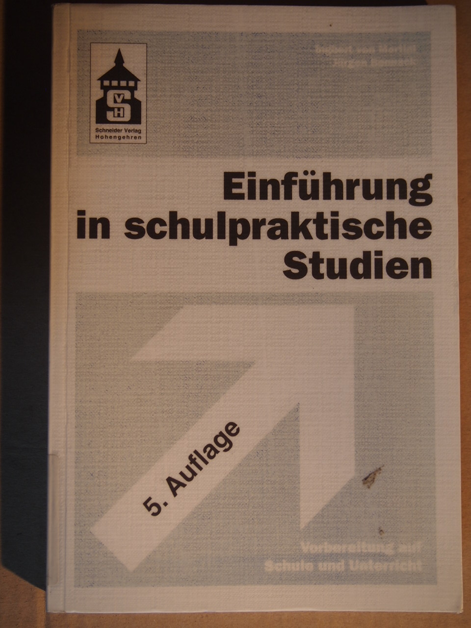 Einführung in schulpraktische Studien : Vorbereitung auf Schule und Unterricht. - Martial, Ingbert von ; Bennack, Jürgen