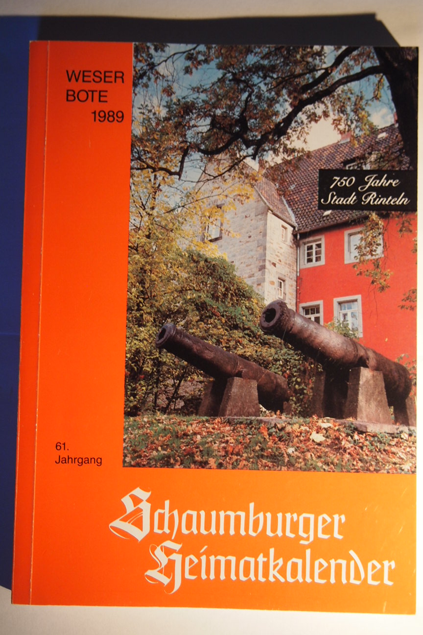 Schaumburger Heimatkalender, Weserbote 1989. Ein Hausbuch für das Schaumburger Land, Lippe und Minden-Ravensberg. - Diverse