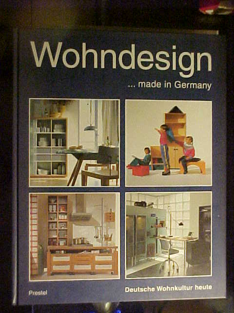 Wohndesign . made in Germany : deutsche Wohnkultur heute. - Bayer, Michael [Hrsg.] ; Grau, Tobias