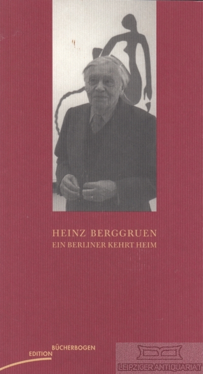 Ein Berliner kehrt heim Reden von 1996 bis 2000 - Berggruen, Heinz