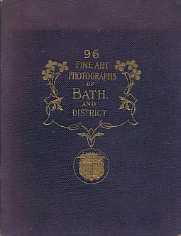Ninety-Six Fine Art Photographs Bath and District by Rock Bros