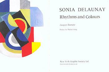 Sonia Delaunay; Rhythms and Colours - Damase, Jacques