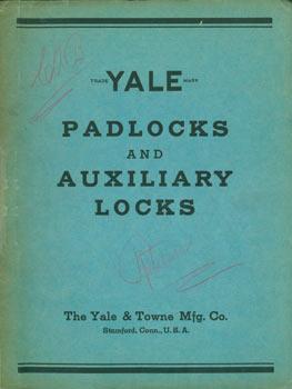 Padlocks And Auxiliary Locks. Yale & Towne Mfg. Company Catalog. Yale & Towne Mfg. Company (Stamford, CT). [Good]