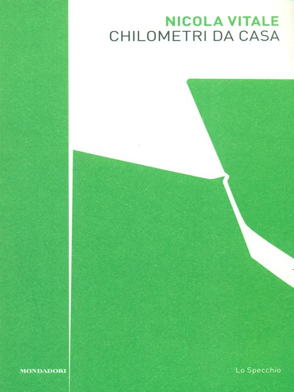Chilometri da casa - Vitale, Nicola