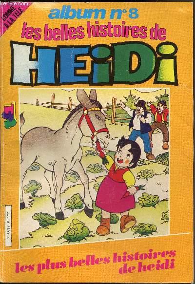 Album n°8 - Les belles histoires de Heidi - Les plus belles histoires ...