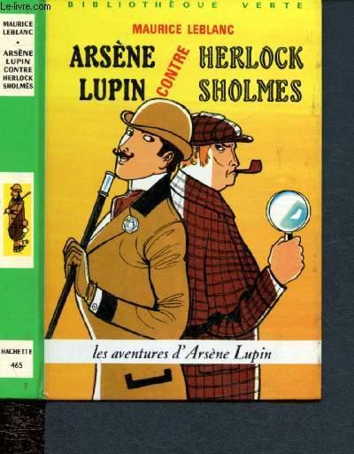 Arsène Lupin contre Herlock Sholmès - Leblanc Maurice