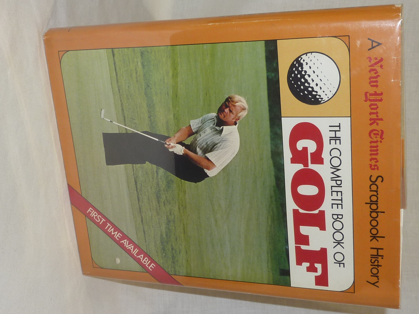 The Complete Book of Golf- A New York Times Scrapbook