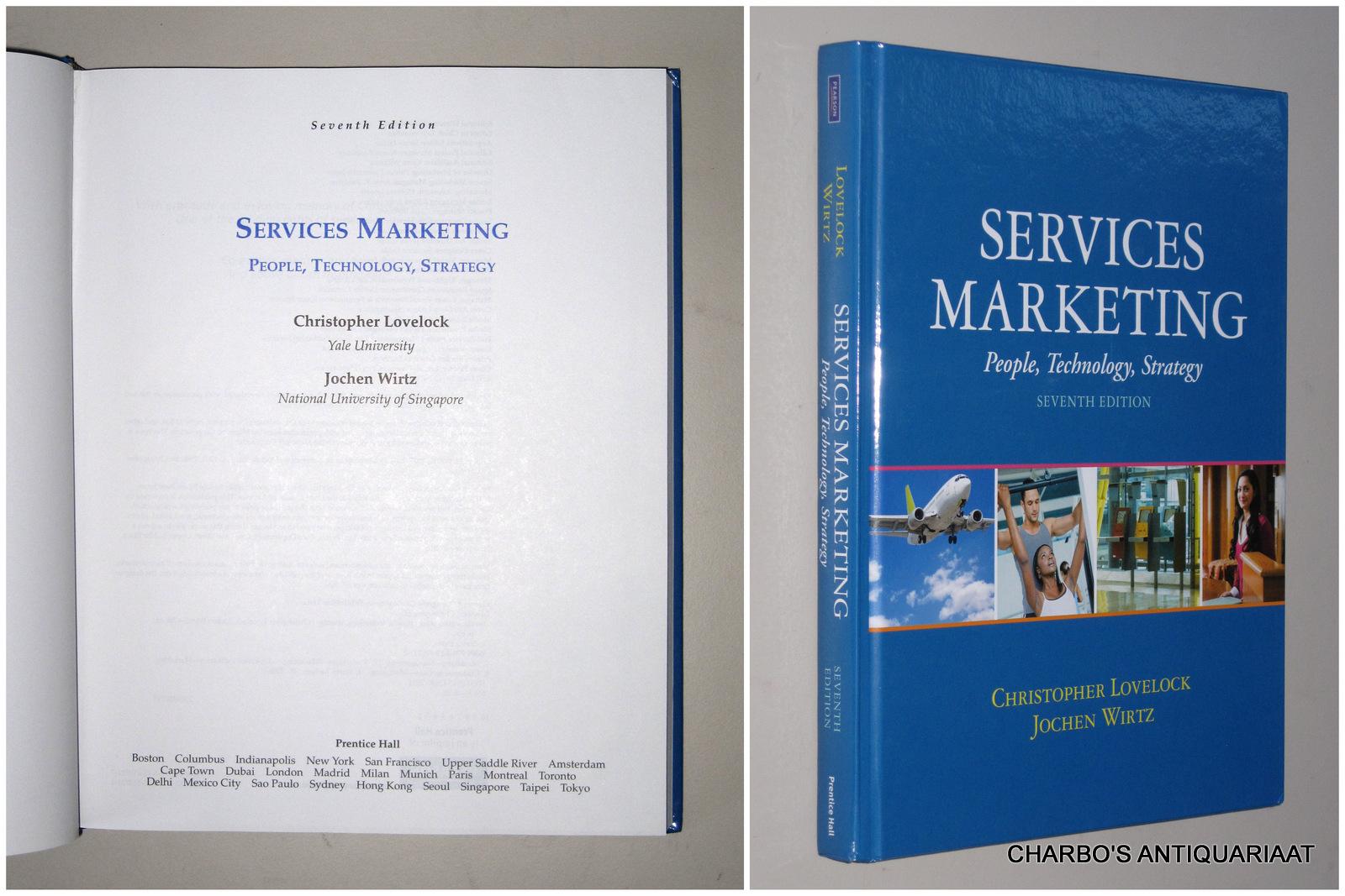 Services marketing: People, technology, strategy. - LOVELOCK, CHRISTOPHER & WIRTZ, JOCHEN,