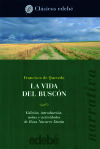 LA VIDA DEL BUSCÓN - FRANCISCO DE QUEVEDO (EDICION DE ROSA NAVARRO DURAN)