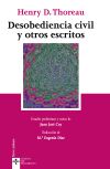 Desobediencia civil y otros escritos - Henry D. Thoreau; Mª. Eugenia Díaz; Juan José Coy