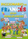 DICCIONARIO DE FRANCES PARA PRINCIPIANTES. - Varios autores