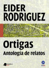 Ortigas : antología de relatos - Eider Rodríguez