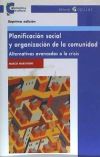 Planificación social y organización de la comunidad. Alternativas avanzadas a la crisis - Marco Marchioni