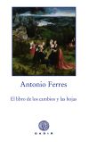 El libro de los cambios y las hojas - Antonio Ferres