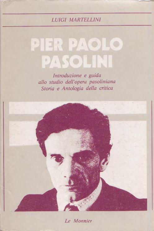 PIER PAOLO PASOLINI by MARTELLINI LUIGI: ottimo Brossura prima edizione ...