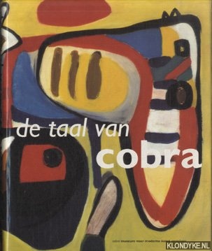 De taal van Cobra. Museumcollectie Van Stuijvenberg - Stokvis, Willemijn & Ed Wingen * Leo Dippen