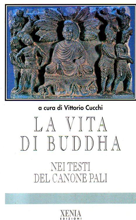 Abebooks La vita di Buddha nei testi del canone Pali