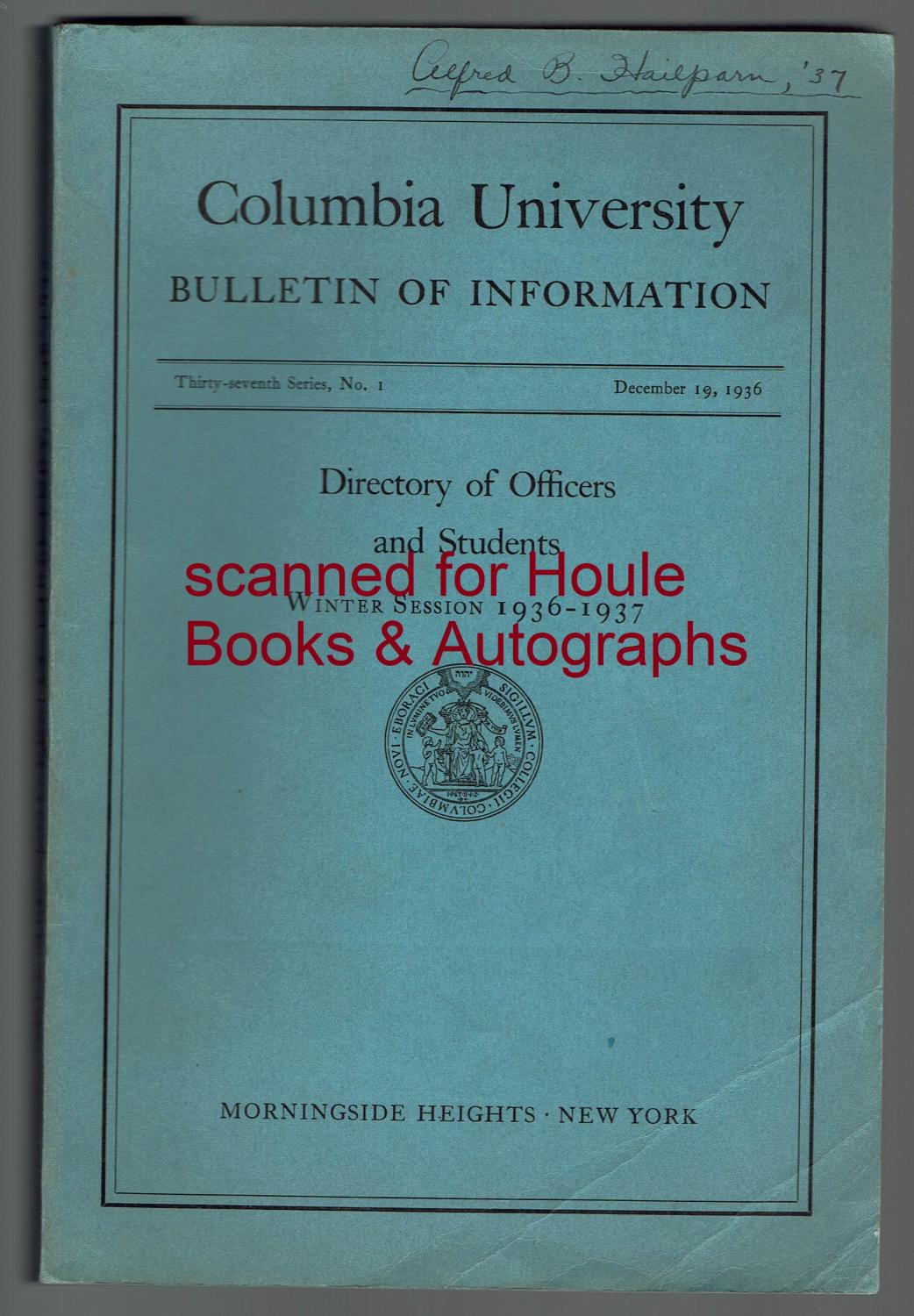 Columbia University Bulletin of Information Thirtyseventh Series, No