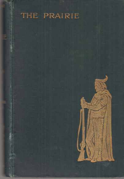 The Prairie. A Tale. - Cooper, James Fenimore