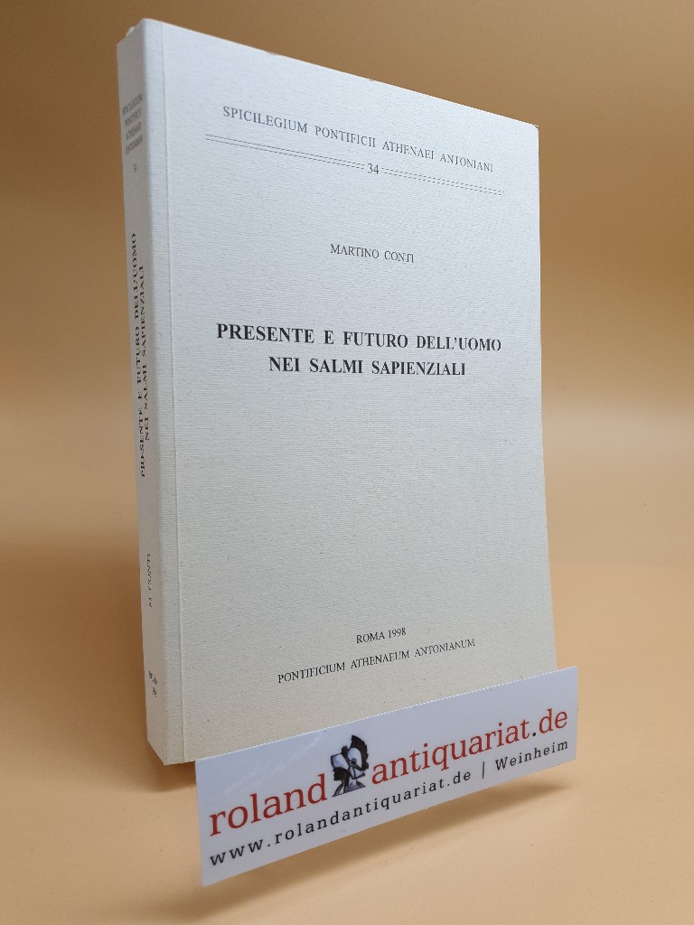 Presente e futuro dell'uomo nei salmi sapienziali. - Conti, Martino