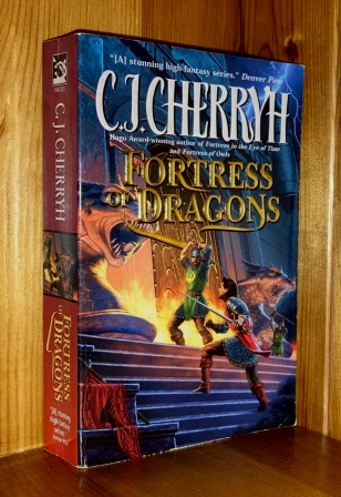 Fortress Of Dragons: 4th in the 'Fortress' series of books - Cherryh, C J
