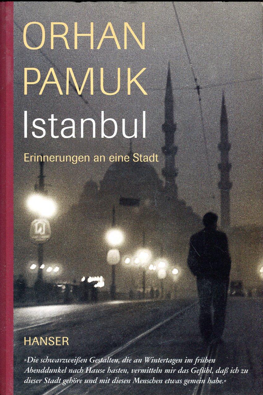 Istanbul - Erinnerungen an eine Stadt - Pamuk, Orhan