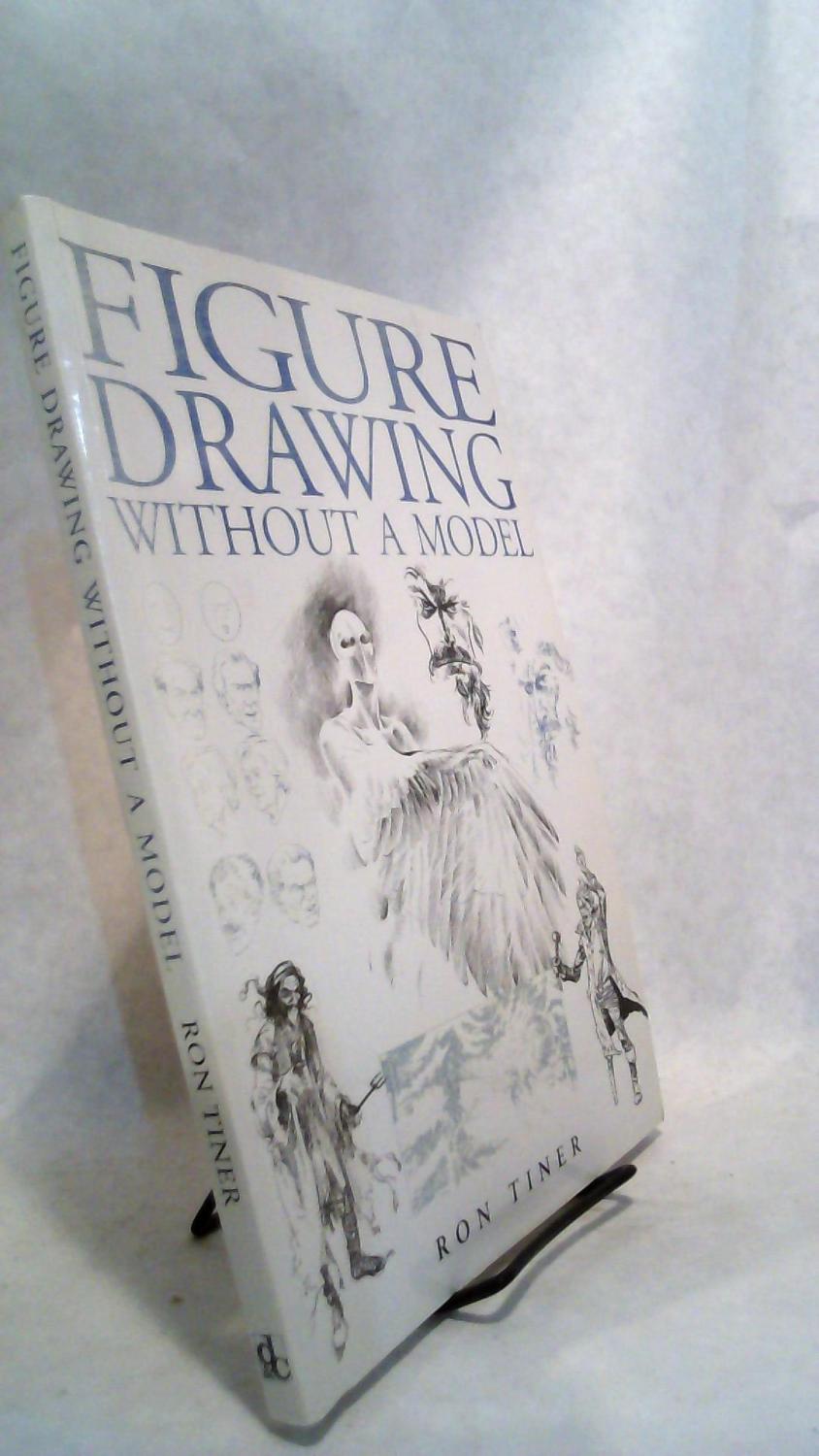 ron tiner figure drawing without a model