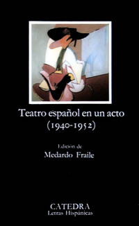 Teatro español en un acto (1940-1952). Ed. Medardo Fraile. - Varios Autores