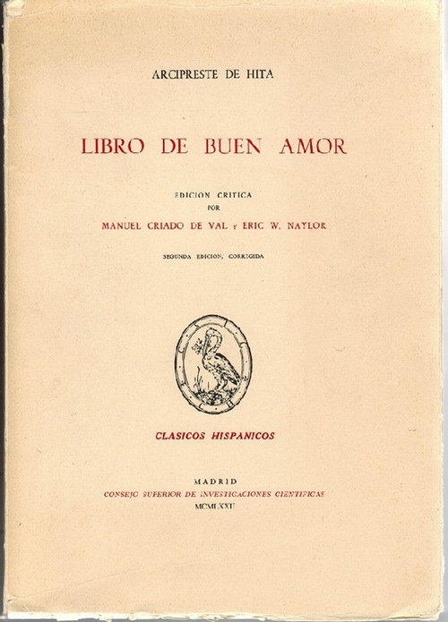 Libro de buen amor. Edición crítica por Manuel Criado de Val y Eric W. Naylor. - Arcipreste de Hita, Juan Ruiz [c.1283-c.1350]