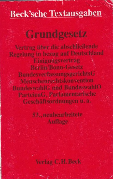 Grundgesetz. Vertrag über die abschließende Regelung in bezug auf Deutschland. Einigungsvertrag. Berlin/Bonn-Gesetz. - Beck'sche Textausgaben