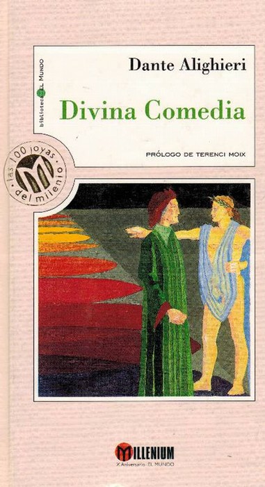 Divina Comedia. - Alighieri, Dante [Florencia, 1265-Rávena, 1321]