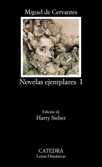 Novelas ejemplares, I. Ed. Harry Sieber. - Cervantes, Miguel de [España, 1547-1616]