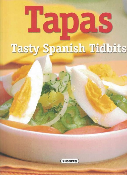 Tapas. Tasty Spanish Tidbits. - López, Concha