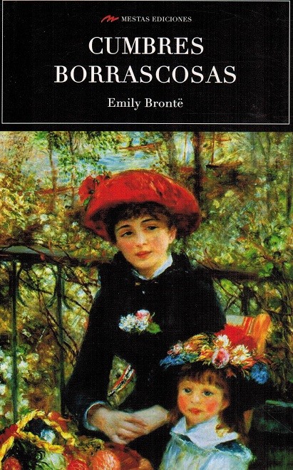 Cumbres borrascosas. - Brontë, Emily [1818-1848]