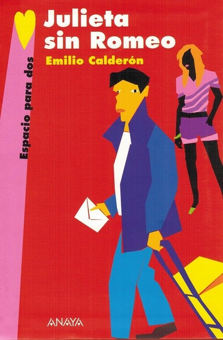 Julieta sin Romeo. - Calderón, Emilio [Málaga, 1960-]