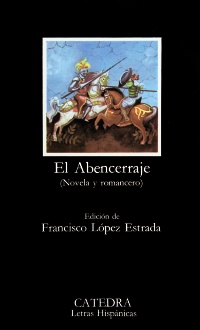 Abencerraje (novela y romancero), El. Ed. Francisco López Estrada. - Varios