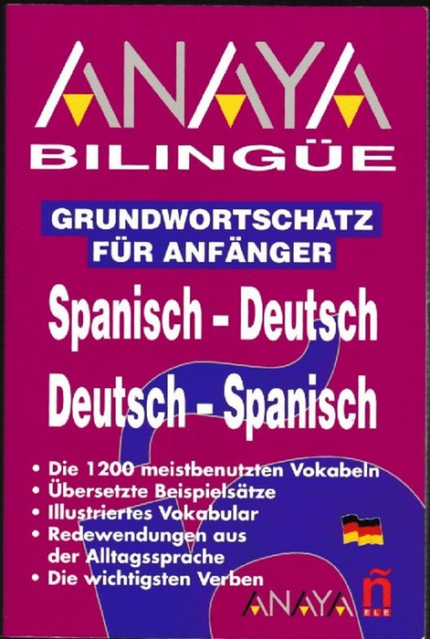 Grundwortschatz für Anfänger Spanisch-Deutsch/Deutsch-Spanisch.