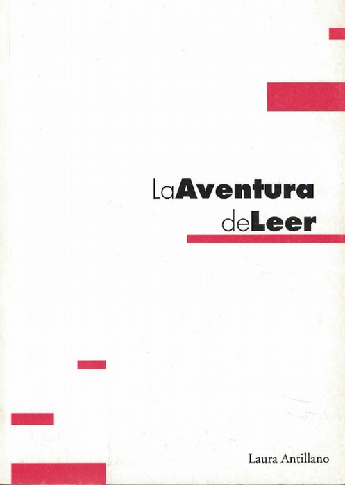 Aventura de Leer, La. - Antillano, Laura