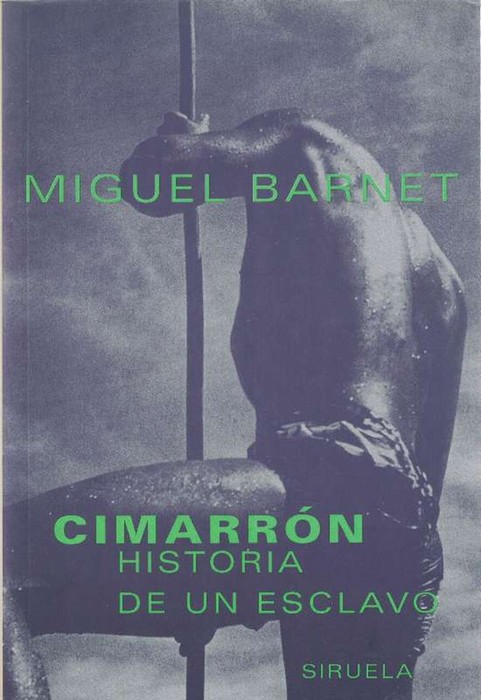 Cimarrón. Historia de un esclavo. (Versión adaptada para jóvenes). - Barnet,, Miguel [Cuba, 1940]