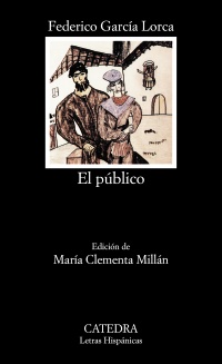 Público, El. Ed. María Clementa Millán. - García Lorca, Federico [Granada, 1898-1936]