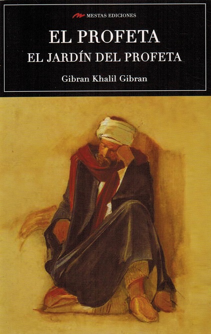 Profeta, El / El jadin del profeta. - Gibran, Gibran Khalil [1883-1931]