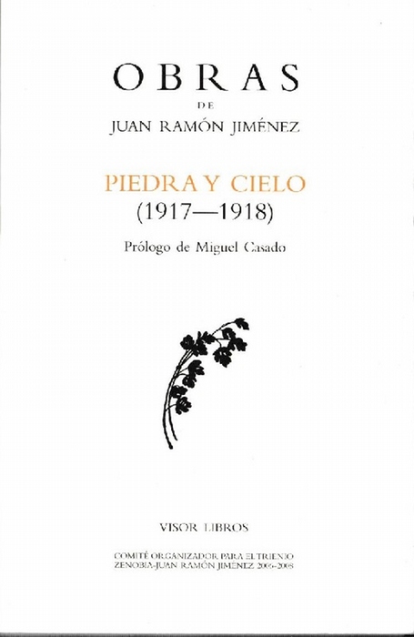 Obras de Juan Ramón Jiménez. Piedra y cielo (1917-1918). Prólogo de Miguel Casado - Jiménez, Juan Ramón [Moguer,España,1881-San Juan, und Puerto Rico, 1958]