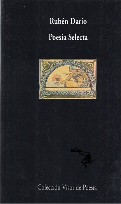 Poesía selecta. - Darío, Rubén [Nicaragua, 1867-1916]