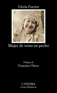 Mujer de verso en pecho. Prólogo de Francisco Nieva. - Fuertes, Gloria [Madrid, 1917-1998]